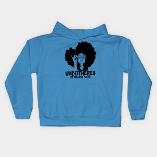 Unbothered By Negative Souls Kids Hoodie